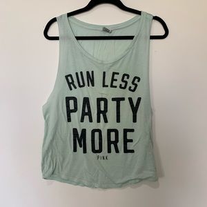 Victoria Secret Pink Tank Top- Run Less Party More